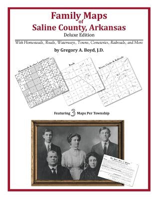 Family Maps of Saline County, Arkansas by Boyd J. D., Gregory a.