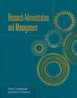 Research Administration & Management by Kulakowski, Elliott C.