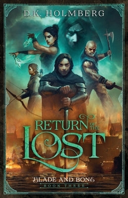 Return of the Lost by Holmberg, D. K.