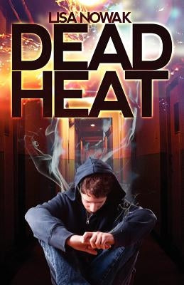 Dead Heat by Nowak, Lisa