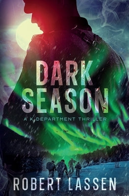 Dark Season: A K Department Thriller by Lassen, Robert