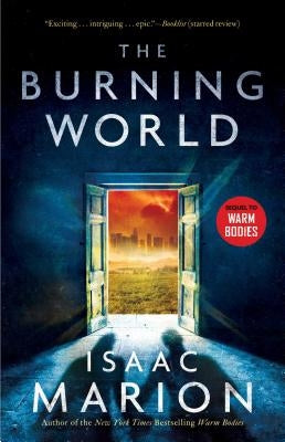 The Burning World: A Warm Bodies Novelvolume 2 by Marion, Isaac