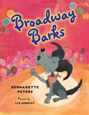Broadway Barks by Murphy, Liz
