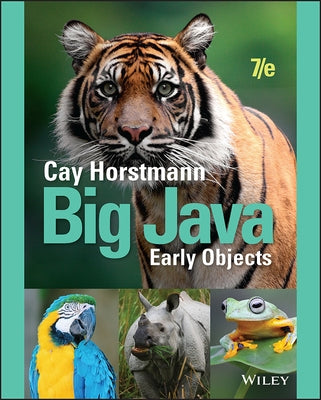 Big Java: Early Objects by Horstmann, Cay S.