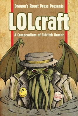 LOLcraft: A Compendium of Eldritch Humor by Cieslak, Michael