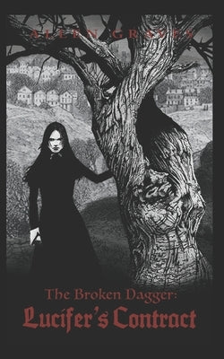 Broken Dagger: Lucifer's Contract by Graves, Allen