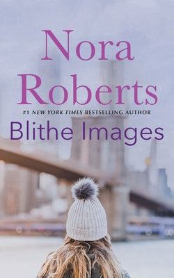 Blithe Images by Roberts, Nora