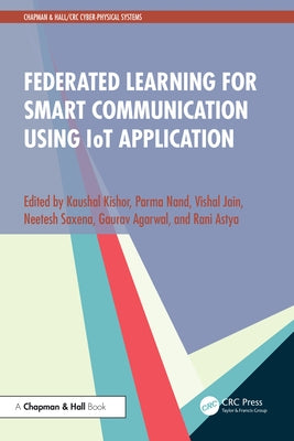 Federated Learning for Smart Communication using IoT Application by Kishor, Kaushal