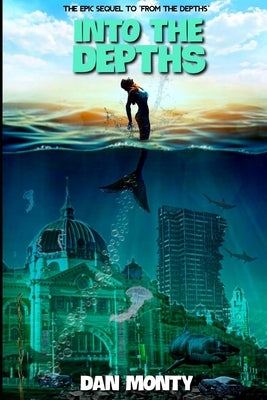 Into the Depths by Monty, Dan