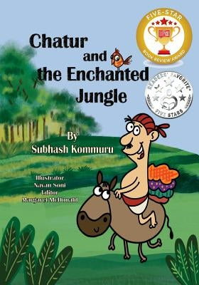 Chatur and the Enchanted Jungle by Kommuru, Subhash