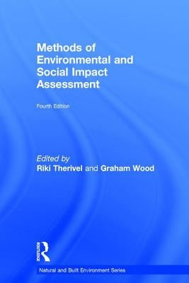Methods of Environmental and Social Impact Assessment by Morris, Peter