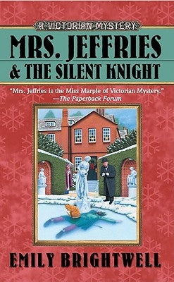Mrs. Jeffries and the Silent Knight by Brightwell, Emily