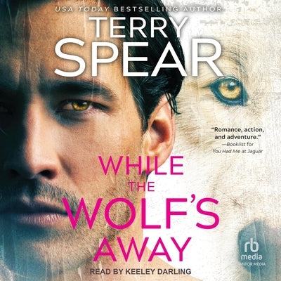 While the Wolf's Away by Spear, Terry