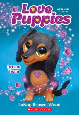 Dream Team (Love Puppies #3) by Brown-Wood, Janay