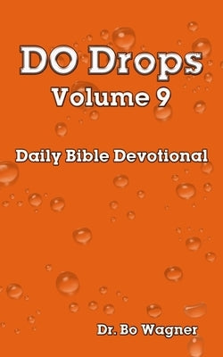 DO Drops: Volume 9 by Wagner, Bo