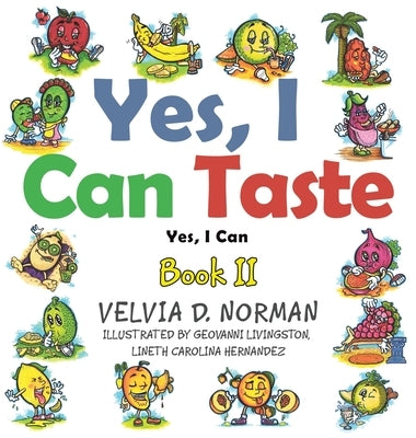 Yes, I Can Taste: Book Ii by Norman, Velvia D.