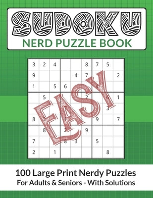 Sudoku Nerd Puzzle Book: 100 Easy Large Print Nerdy Puzzles For Adults and Seniors by Publishing, Acidtest