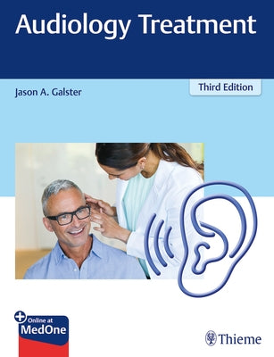 Audiology Treatment by Galster, Jason a.