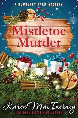 Mistletoe Murder by Macinerney, Karen