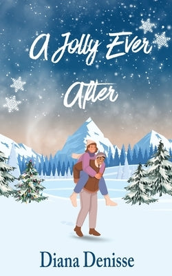 A Jolly Ever After by Denisse, Diana