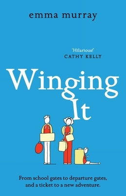 Winging It by Murray, Emma