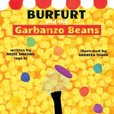 Burfurt and the Garbanzo Beans by Togoe, Andreea