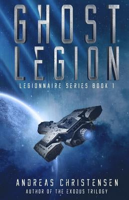 Ghost Legion by Christensen, Andreas