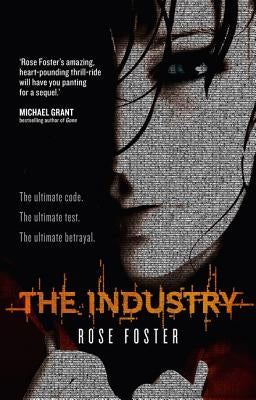 The Industry by Foster, Rose