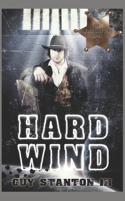 Hard Wind by Stanton, Guy S., III