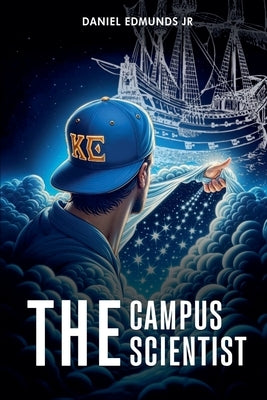 The Campus Scientist by Edmunds, Daniel, Jr.