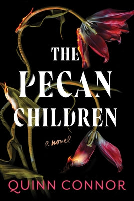 The Pecan Children by Connor, Quinn