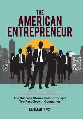 The American Entrepreneur by Tracy, Kathleen