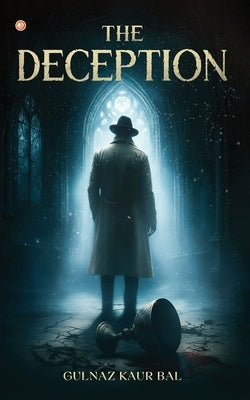 The Deception by Kaur Bal, Gulnaz