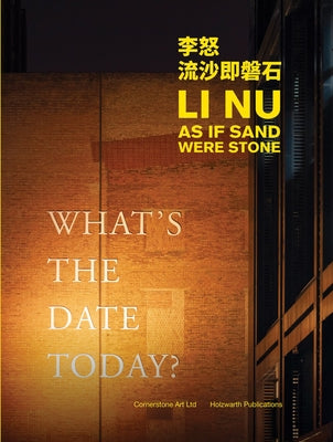 Li Nu: As If Sand Were Stone by Nu, Li