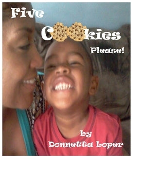 Five Cookies Please! by Loper, Donnetta