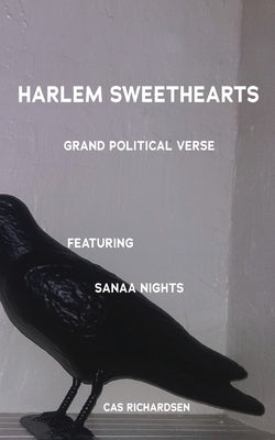 Harlem Sweetharts: Grand Satire Poetry by Richardsen, Cas