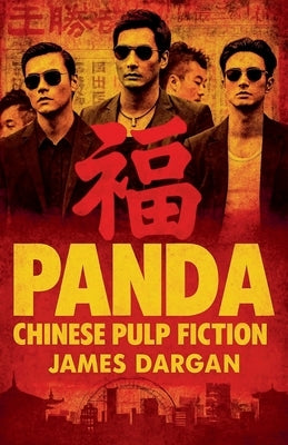 Panda, Chinese Pulp Fiction by Dargan, James