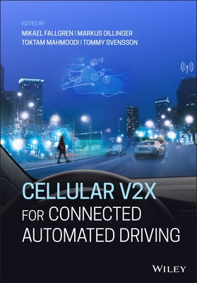 Cellular V2x for Connected Automated Driving by Fallgren, Mikael