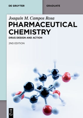 Pharmaceutical Chemistry: Drug Design and Action by Campos Rosa, Joaqu? M.
