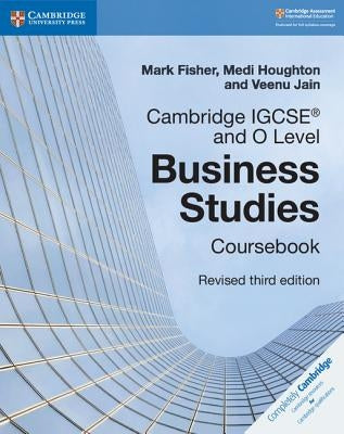 Cambridge IGCSE and O Level Business Studies Revised Coursebook [With CDROM] by Fisher, Mark