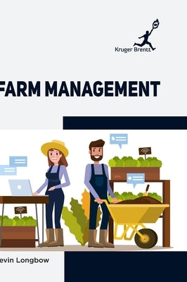 Farm Management by Longbow, Kevin
