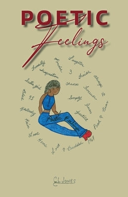 Poetic Feelings by Jones, C. L.