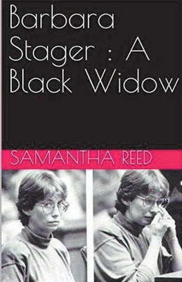 Barbara Stager: A Black Widow by Reed, Samantha