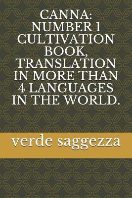Canna: Number 1 Cultivation Book, Translation in More Than 4 Languages in the World. by Saggezza, Verde