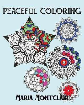 Peaceful Coloring by Montclair, Maria