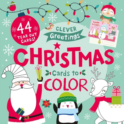 Christmas Cards to Color: 44 Tear Out Cards! by Clever Publishing