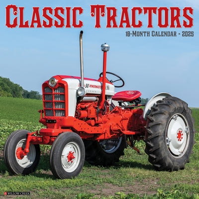 Classic Tractors 2026 12 X 12 Wall Calendar by Willow Creek Press