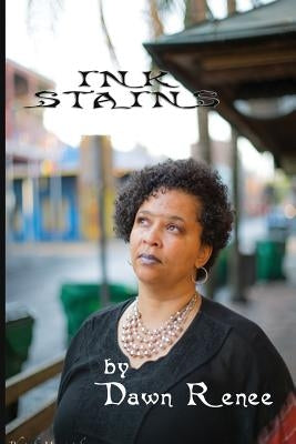 ink Stains by Blanchard, Dawn R.