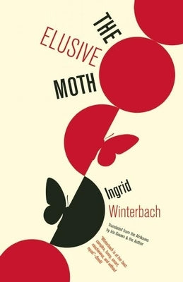 The Elusive Moth by Winterbach, Ingrid