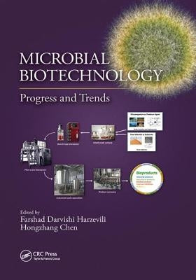 Microbial Biotechnology: Progress and Trends by Harzevili, Farshad Darvishi